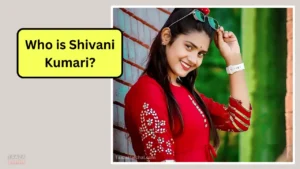 Shivani Kumari Net Worth and Biography